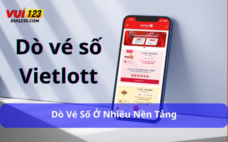 Dò vé số ở nhiều nền tảng