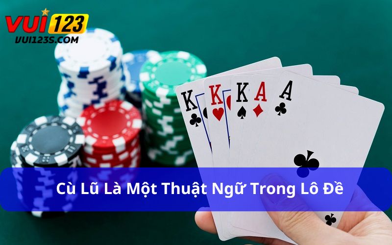 Cù Lũ là một thuật ngữ trong lô đề